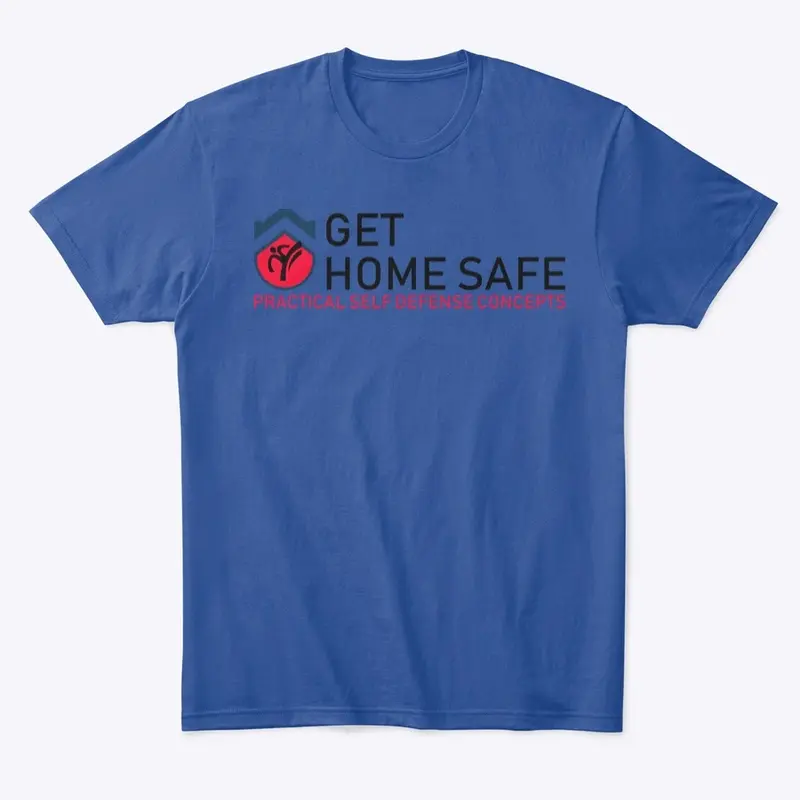 Adult Get Home Safe class shirt